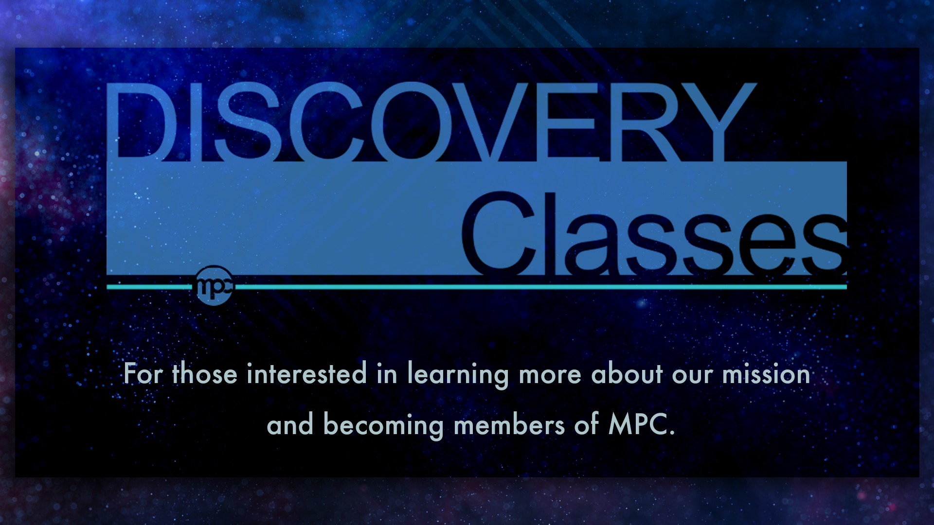 Join MPC: Discovery Class

Our Discovery class is for those interested in learning more about our mission and becoming members at MPC.
