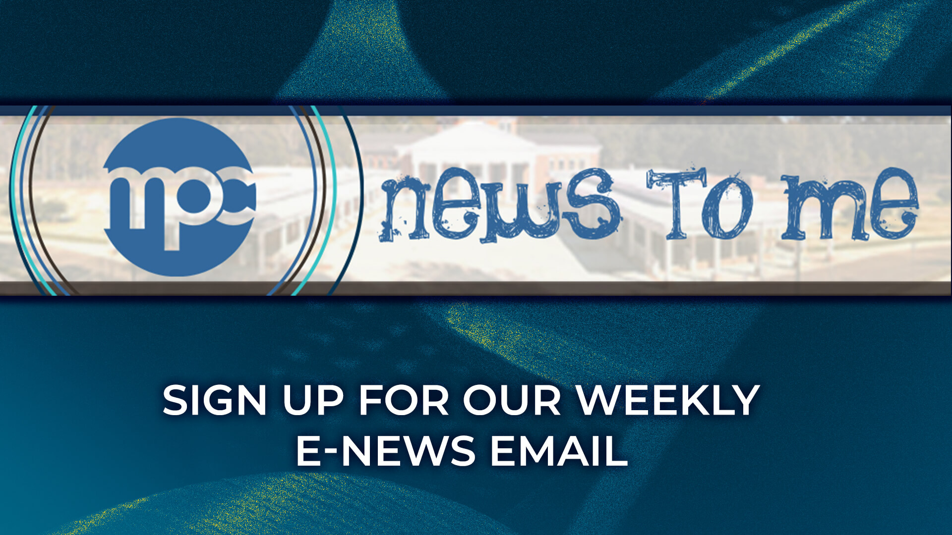 Get our MPC E-mail Newsletter!

You can sign up for our weekly e-news, 'MPC News to Me!'

